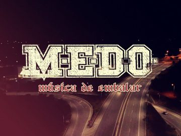 MEDO – Música de Embalar [ Faro Style Hardcore ]